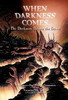 When Darkness Comes 4: Darkness Before the Dawn