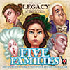 Legacy: The Testament of Duke de Crecy  Five Families