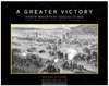 A Greater Victory: The Battle of South Mountain, September 14, 1862