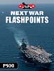 Next War: Flashpoints