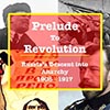 Prelude to Revolution: Russias Descent into Anarchy 1905-1917