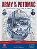 Army of the Potomac Campaigns of 1862 and 1864