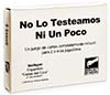 No lo testeamos ni un poco