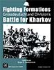Fighting Formations: Grossdeutschland Divisions Battle for Kharkov